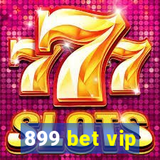 899 bet vip